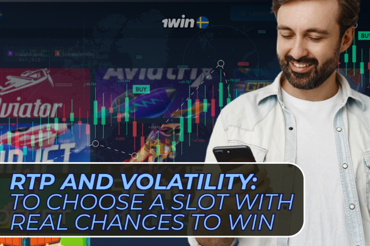 RTP and Volatility: How to Choose a Slot with Real Chances to Win