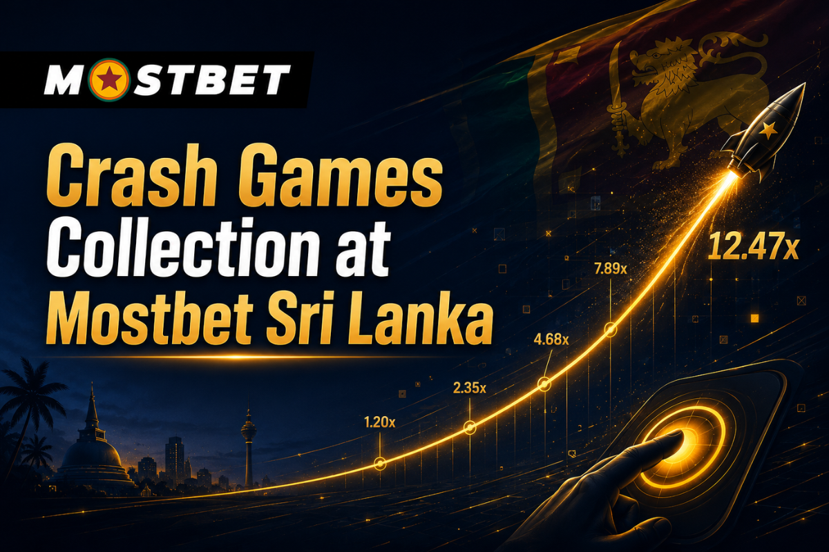 Crash Games Collection at Mostbet Sri Lanka